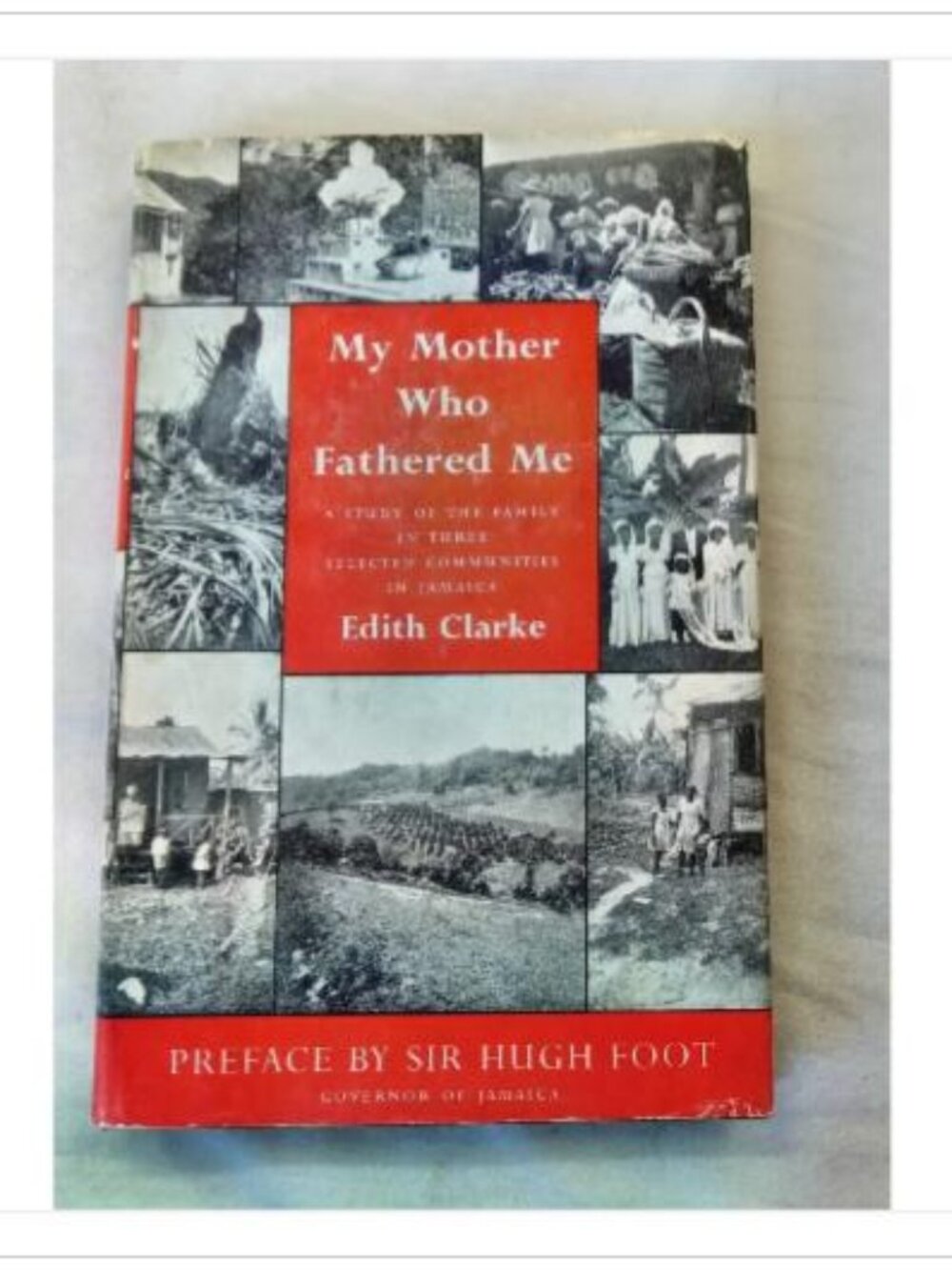 My Mother Who Fathered Me: A Study of the Family in Three Selected Communities